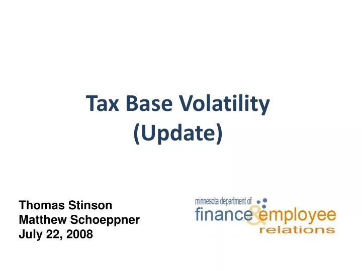 tax base volatility update
