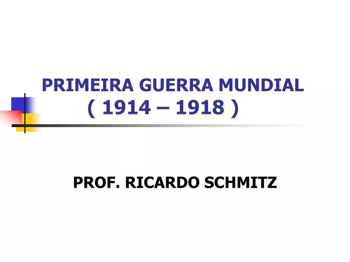 primeira guerra mundial 1914 1918