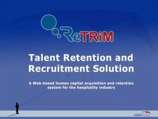 ReTRiM Recruitment &amp; Talent Retention Management