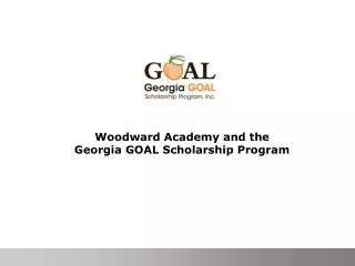 Woodward Academy and the Georgia GOAL Scholarship Program