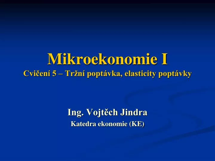 mikroekonomie i cvi en 5 tr n popt vka elasticity popt vky