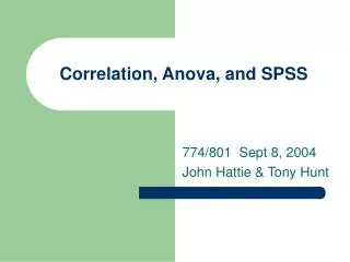 Correlation, Anova, and SPSS