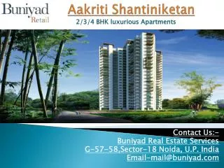 Aakriti Shantiniketan - Luxurious Homes by Aakriti Group