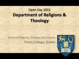 Open Day 2012 Department of Religions &amp; Theology