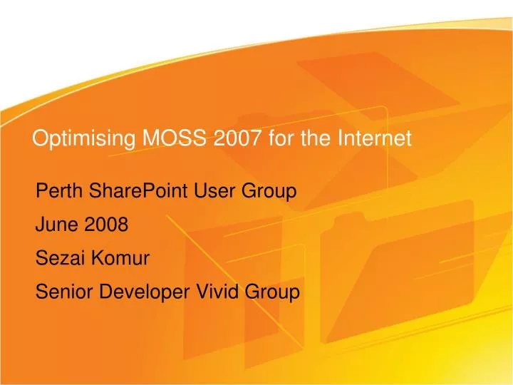 optimising moss 2007 for the internet