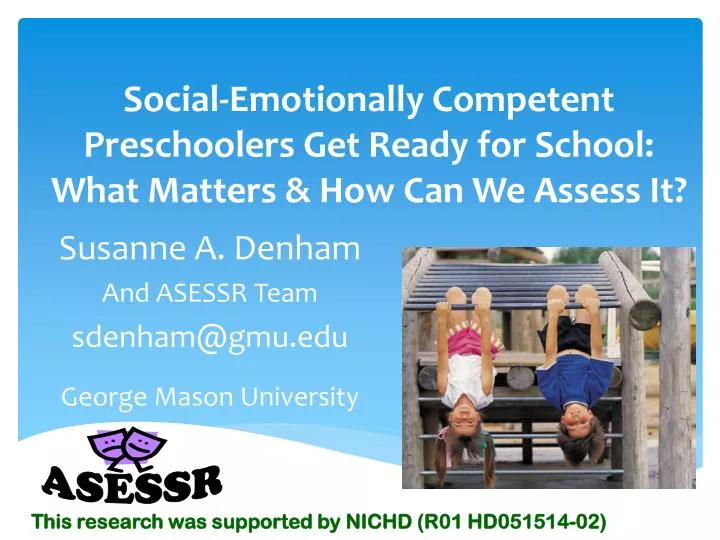 social emotionally competent preschoolers get ready for school what matters how can we assess it