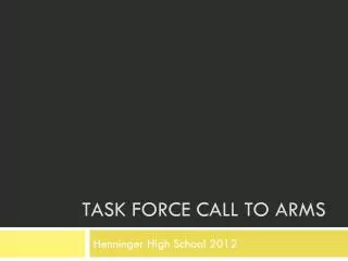 Task force call to arms