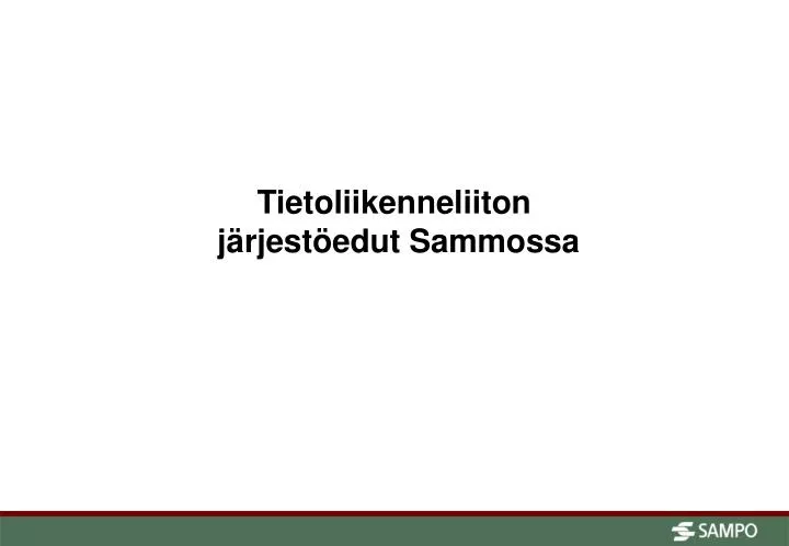 tietoliikenneliiton j rjest edut sammossa