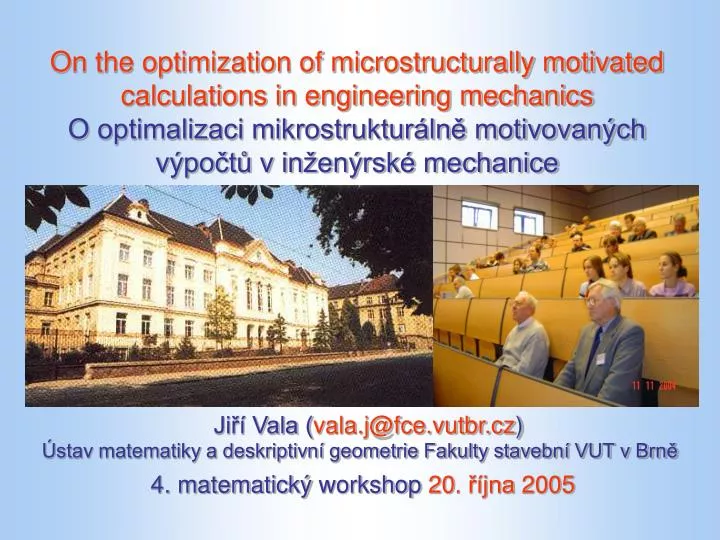 4 matematick workshop 20 jna 2005