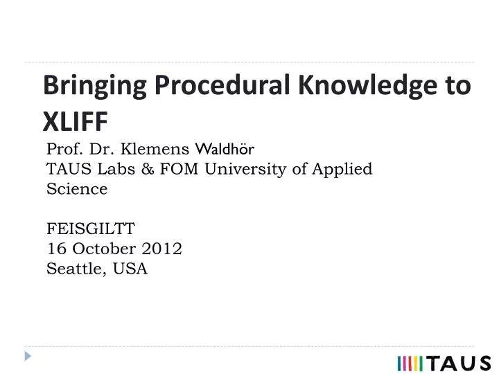 bringing procedural knowledge to xliff