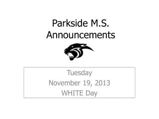 Parkside M.S. Announcements