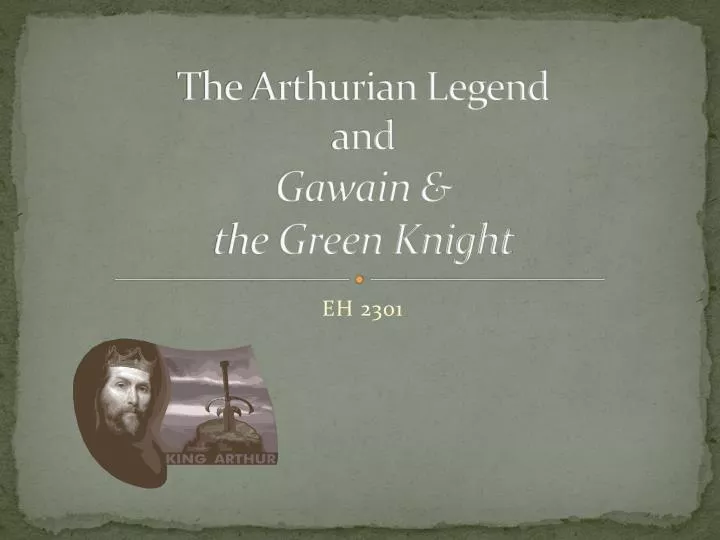 the arthurian legend and gawain the green knight