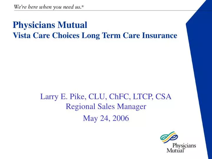 physicians mutual vista care choices long term care insurance