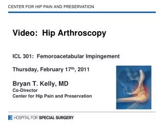 Video: Hip Arthroscopy