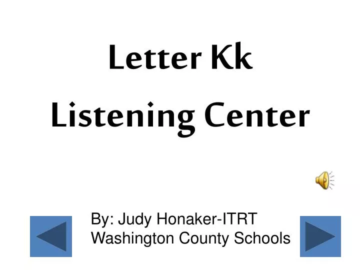 letter kk listening center