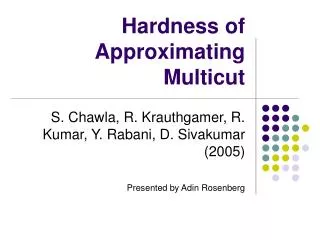 Hardness of Approximating Multicut