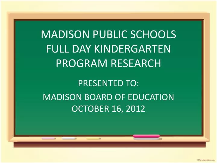 madison public schools full day kindergarten program research