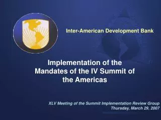 Implementation of the Mandates of the IV Summit of the Americas