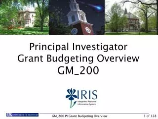 Principal Investigator Grant Budgeting Overview GM_200