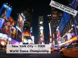 New York City - 2008 World Dance Championship