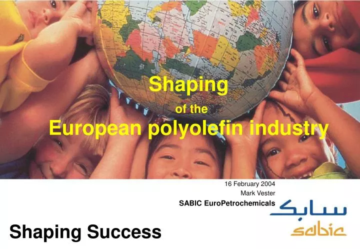shaping of the european polyolefin industry