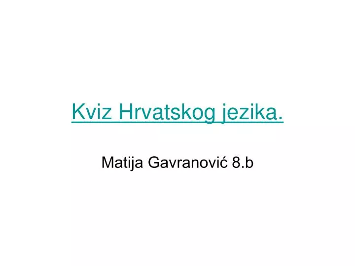 kviz hrvatskog jezika