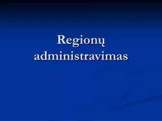 region administravimas