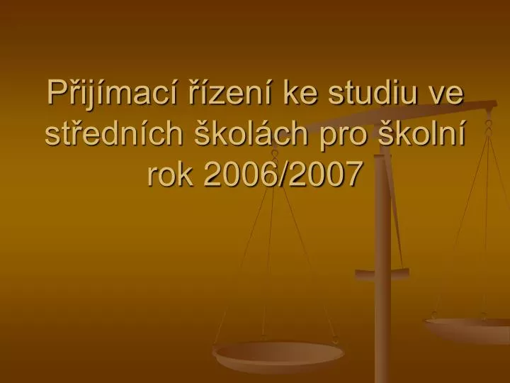 p ij mac zen ke studiu ve st edn ch kol ch pro koln rok 2006 2007