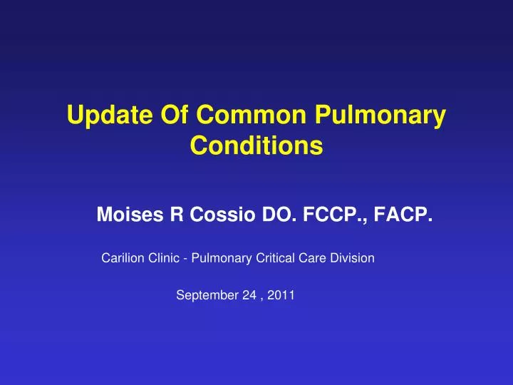 update of common pulmonary conditions