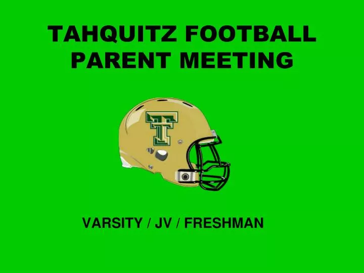 tahquitz football parent meeting