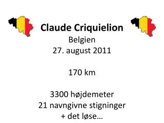 claude criquielion belgien 27 august 2011 170 km 3300 h jdemeter 21 navngivne stigninger det l se