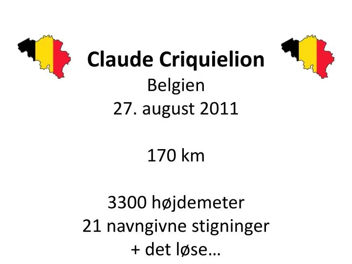 claude criquielion belgien 27 august 2011 170 km 3300 h jdemeter 21 navngivne stigninger det l se