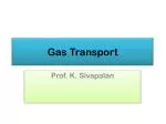 Gas Transport - slide 1