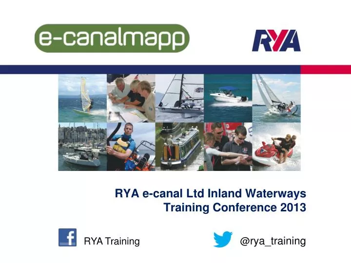 rya e canal ltd inland waterways training conference 2013