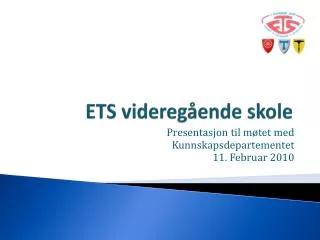 ets videreg ende skole