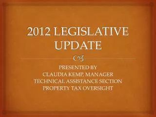 2012 LEGISLATIVE UPDATE