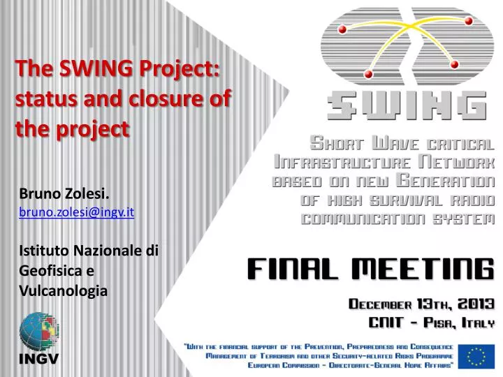 the swing project status and closure of the project