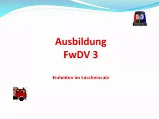 ausbildung fwdv 3 einheiten im l scheinsatz