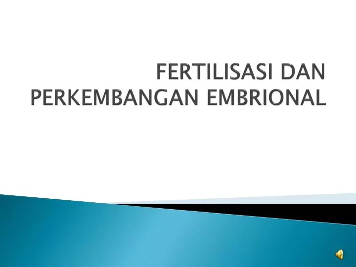 fertilisasi dan perkembangan embrional