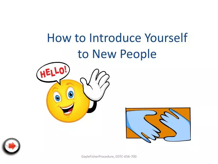 how to introduce yourself to new people