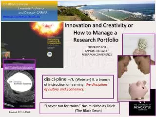 Innovation and Creativity or 	How to Manage a 	 	 Research Portfolio PREPARED FOR