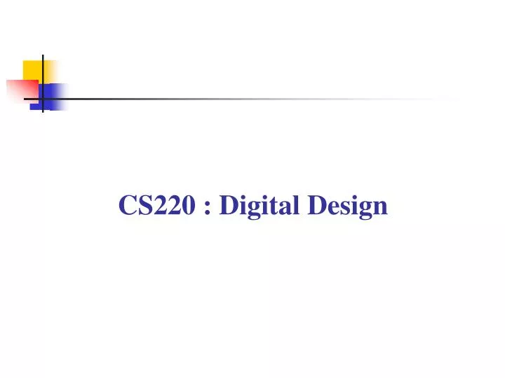 cs220 digital design