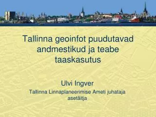 tallinna geoinfot puudutavad andmestikud ja teabe taaskasutus