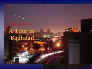 A Tour in Baghdad
