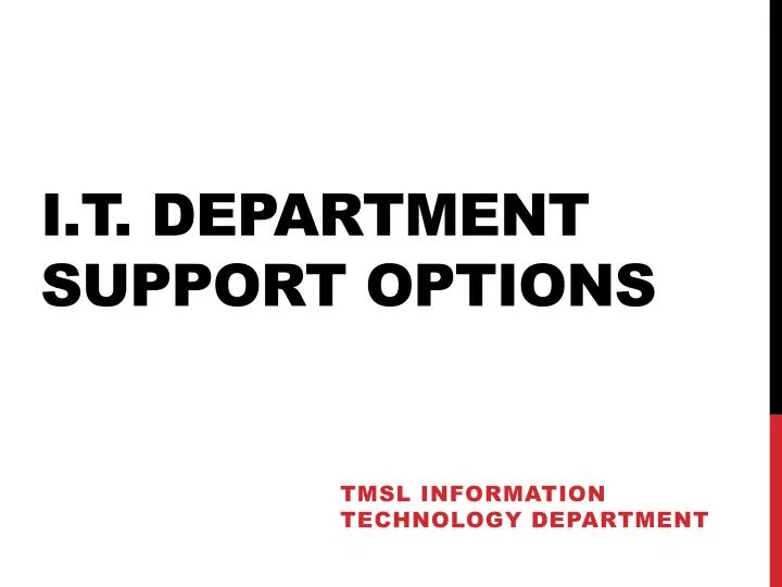 i t department support options
