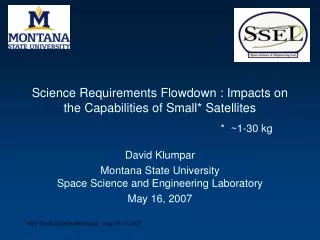 Science Requirements Flowdown : Impacts on the Capabilities of Small* Satellites