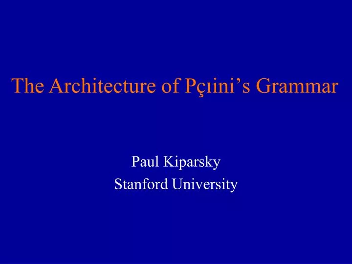 the architecture of p in i s grammar