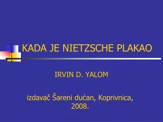 kada je nietzsche plakao