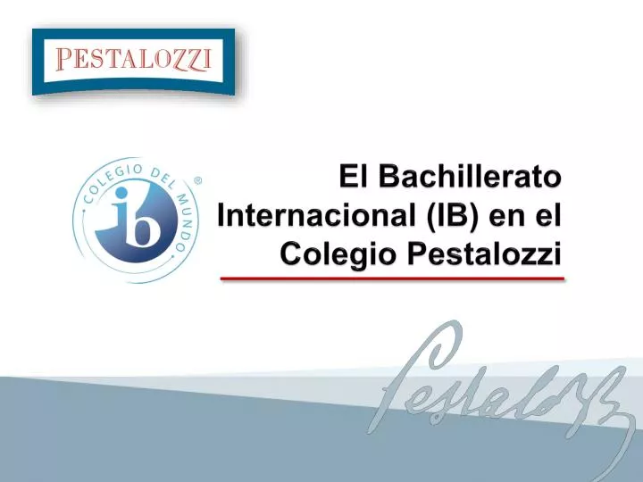 el bachillerato internacional ib en el colegio pestalozzi