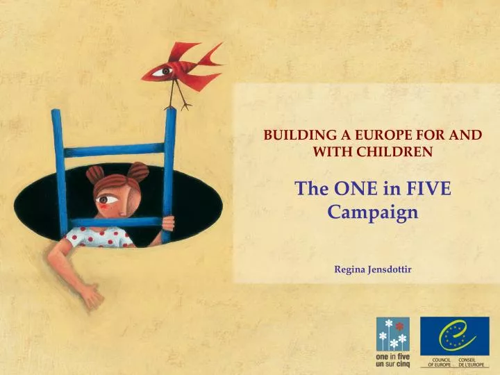 building a europe for and with children the one in five campaign regina jensdottir